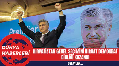 Hırvatistan Genel Seçimini Hırvat Demokrat Birliği Kazandı