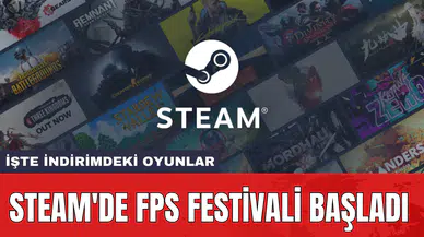 Steam'de FPS Festivali başladı: İşte indirimdeki oyunlar