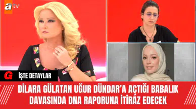 Dilara Gülatan Uğur Dündar’a Açtığı Babalık Davasında DNA Raporuna İtiraz Edecek