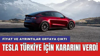 Tesla Türkiye için kararını verdi: Fiyat ve ayrıntılar ortaya çıktı