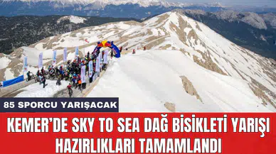 Kemer’de Sky To Sea Dağ Bisikleti Yarışı hazırlıkları tamamlandı