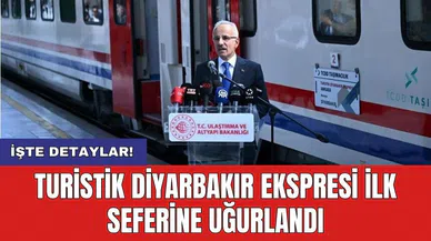 Turistik Diyarbakır Ekspresi ilk seferine uğurlandı