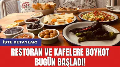 Restoran ve kafelere boykot bugün başladı!