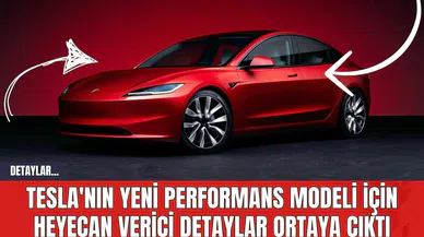 Tesla'nın Yeni Performans Modeli İçin Heyecan Verici Detaylar Ortaya Çıktı