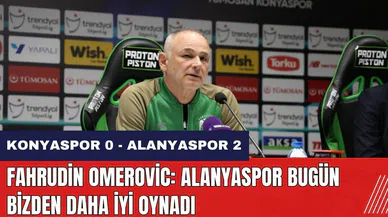 Fahrudin Omerovic: Alanyaspor bugün bizden daha iyi oynadı