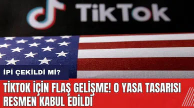 TikTok için flaş gelişme! O yasa tasarısı resmen kabul edildi