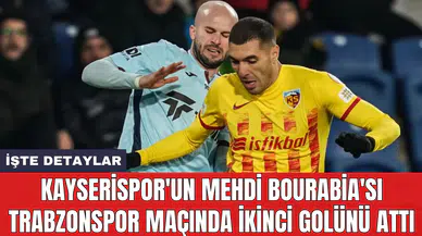 Kayserispor'un Mehdi Bourabia'sı Trabzonspor maçında ikinci golünü attı