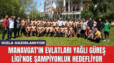 Manavgat'ın evlatları Yağlı Güreş Ligi'nde şampiyonluk hedefliyor