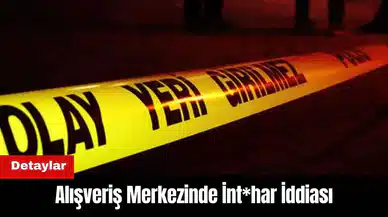 Alışveriş Merkezinde İnt*har İddiası!