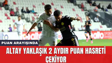 Altay yaklaşık 2 aydır puan hasreti çekiyor