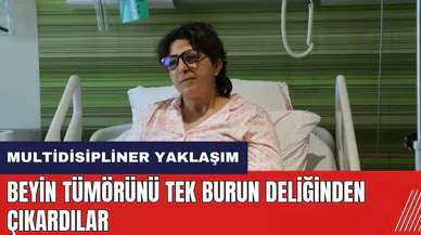 Beyin tümörünü tek burun deliğinden çıkardılar