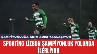 Sporting Lizbon şampiyonluk yolunda ilerliyor