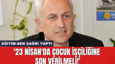 '23 Nisan'da çocuk işçiliğine son verilmeli!'