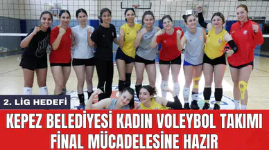 Kepez Belediyesi Kadın Voleybol Takımı Final mücadelesine hazır