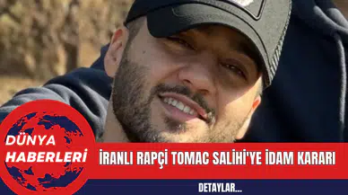 İranlı Rapçi Tomac Salihi'ye İd*m Kararı!