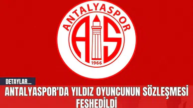Antalyaspor'da Yıldız Oyuncunun Sözleşmesi Feshedildi
