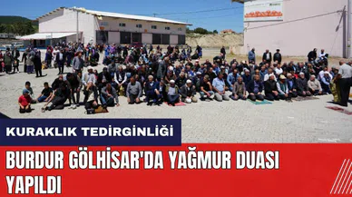 Burdur Gölhisar'da yağmur duası yapıldı