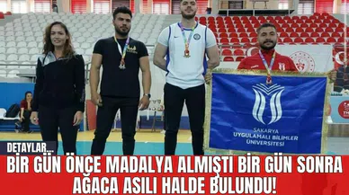 Bir Gün Önce Madalya Almıştı Bir Gün Sonra Ağaca Asılı Halde Bulundu!