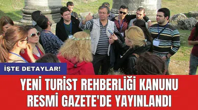 Yeni Turist Rehberliği Kanunu Resmi Gazete'de yayınlandı
