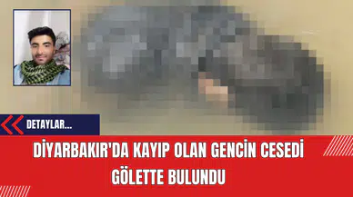 Diyarbakır'da Kayıp Olan Gencin Cesedi Gölette Bulundu