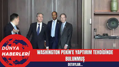Washington Pekin'e Yaptırım Tehdidinde Bulunmuş