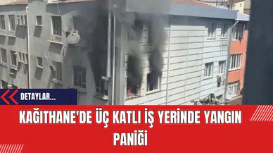Kağıthane'de Üç Katlı İş Yerinde Yangın Paniği
