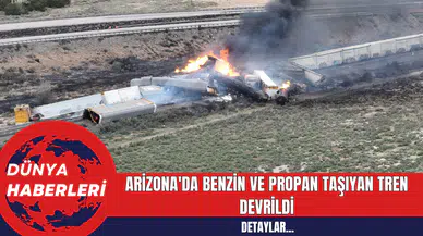 Arizona'da Benzin ve Propan Taşıyan Tren Devrildi