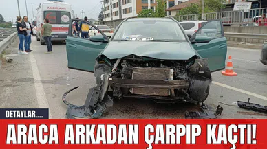 Araca Arkadan Çarpıp Kaçtı!