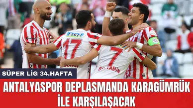 Antalyaspor deplasmanda Karagümrük ile karşılaşacak