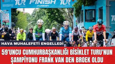 59'uncu Cumhurbaşkanlığı Bisiklet Turu'nun Şampiyonu Frank van den Broek oldu