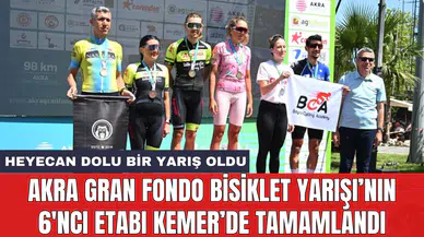 Akra Gran Fondo Bisiklet Yarışı’nın 6'ncı etabı Kemer’de tamamlandı