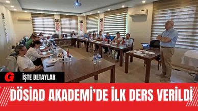 DÖSİAD Akademi’de İlk Ders Verildi