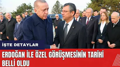 Erdoğan ile Özel görüşmesinin tarihi belli oldu