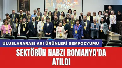 Uluslararası arı ürünleri sempozyumu: Sektörün nabzı Romanya'da atıldı