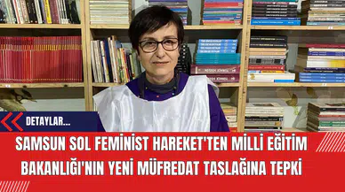 Samsun Sol Feminist Hareket'ten Milli Eğitim Bakanlığı'nın Yeni Müfredat Taslağına Tepki
