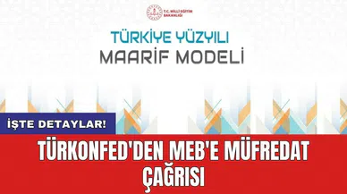 TÜRKONFED'den MEB'e müfredat çağrısı