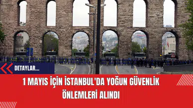 1 İçin İstanbul'da Yoğun Güvenlik Önlemleri Alındı