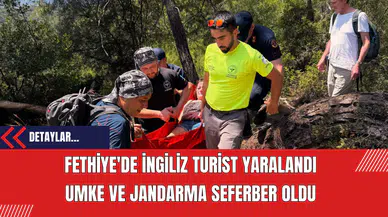 Fethiye'de İngiliz Turist Yaralandı  UMKE ve Jandarma Seferber Oldu