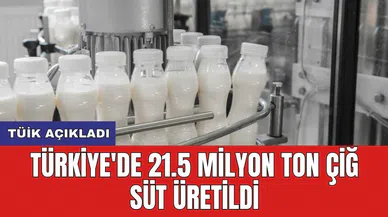 TÜİK açıkladı! Türkiye'de 21.5 milyon ton çiğ süt üretildi