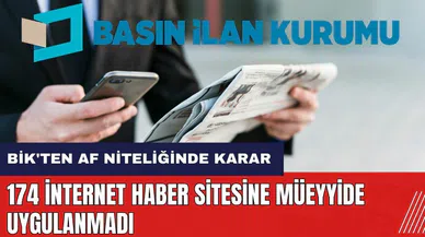 BİK'ten af niteliğinde karar! 174 internet haber sitesine müeyyide uygulanmadı