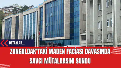Zonguldak'taki Maden Faciası Davasında Savcı Mütalaasını Sundu