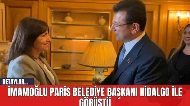 İmamoğlu Paris Belediye Başkanı Hidalgo İle Görüştü