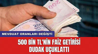Mevduat oranları değişti: 500 bin TL'nin faiz getirisi uçtu