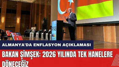 Bakan Şimşek: 2026 yılında tek hanelere döneceğiz