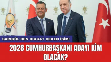 Sarıgül'den dikkat çeken isim: 2028 cumhurbaşkanı adayı kim olacak?