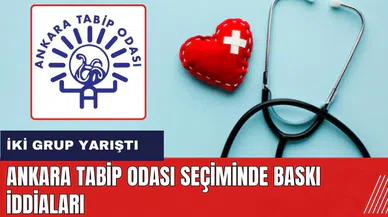 Ankara Tabip Odası seçiminde baskı iddiaları