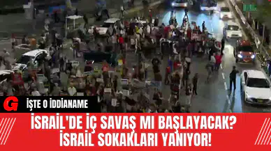 İsrail'de İç Savaş Mı Başlayacak? İsrail Sokakları Yanıyor!