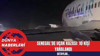Senegal'de Uçak Kazası! Uçak Pistten Çıktı