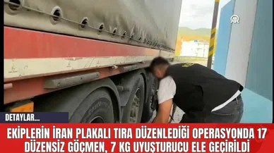 Ekiplerin İran Plakalı Tıra Düzenlediği Operasyonda 17 Düzensiz Göçmen 7 KG Uyuşturucu Ele Geçirildi