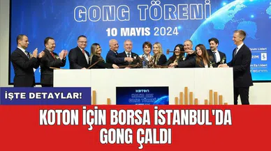 Koton İçin Borsa İstanbul'da Gong Çaldı
